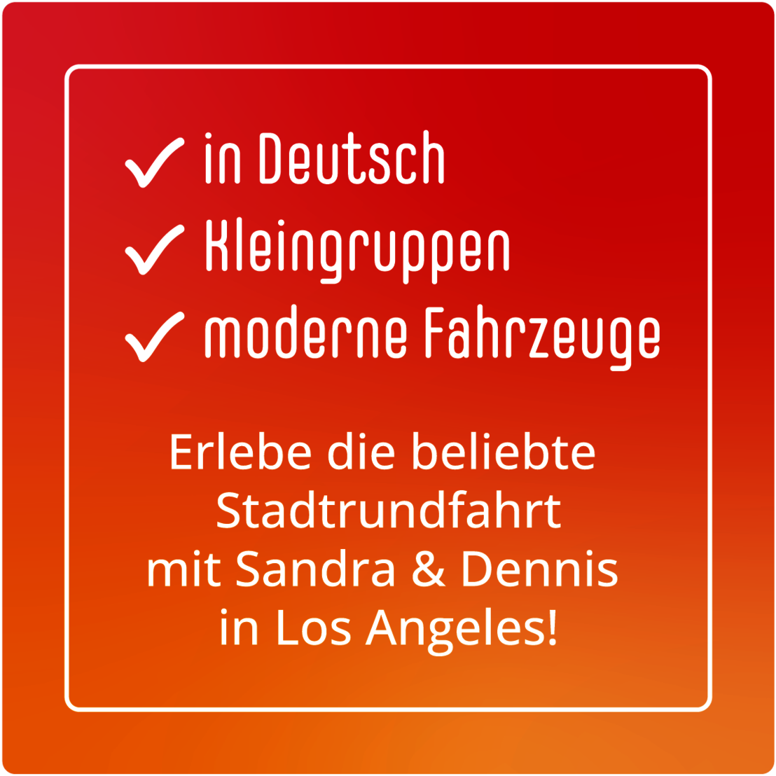 Erlebe die beliebte Stadtrundfahrt in Los Angeles mit Sandra und Dennis